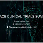 4th Ace Clinical Trials Summit, London 2-3 April 2025